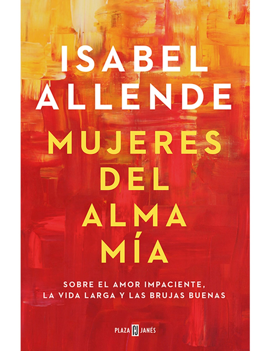 Libro Mujeres del Alma Mía de Allende Isabel Libro Mujeres del Alma Mía de Allende Isabel