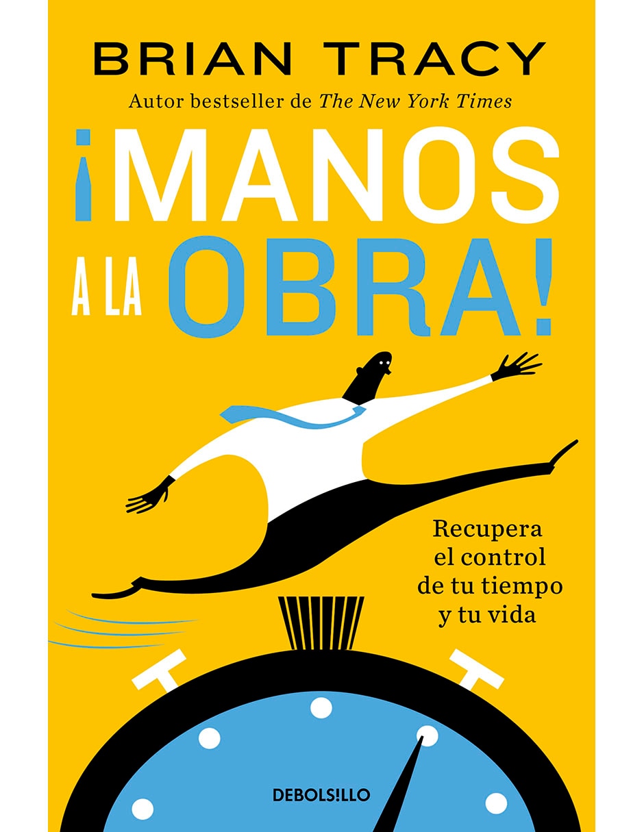 Libro ¡Manos a la obra! de Brian Tracy